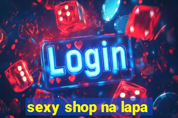 sexy shop na lapa